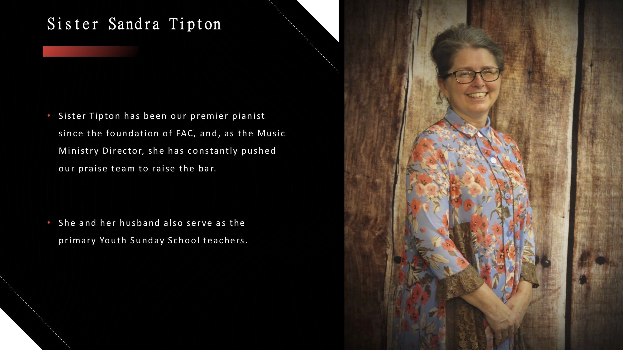 Sister Sandra Tipton: pianist, Music Ministry Director and Youth Sunday School teacher